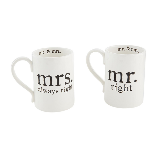 Coffee or Tea Mug Set Mr. Right & Mrs. ALWAYS Right - Set of 2